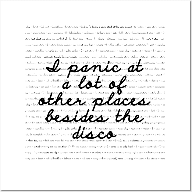 I panic at a lot of places besides the disco Wall Art by alwaysagilmore